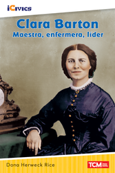 Clara Barton: maestra, enfermera, líder