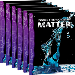 Inside the World of Matter 6-Pack