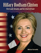 Hillary Rodham Clinton: First Lady, Senator, and Secretary of State