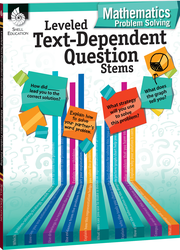 Leveled Text-Dependent Question Stems: Mathematics Problem Solving