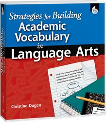 Strategies for Building Academic Vocabulary in Language Arts