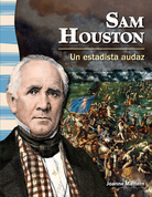 Sam Houston: Un estadista audaz