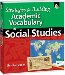 Strategies for Building Academic Vocabulary in Social Studies