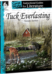 Tuck Everlasting: An Instructional Guide for Literature