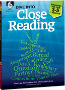 Dive into Close Reading: Strategies for Your 3-5 Classroom