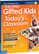 Teaching Gifted Kids in Today's Classroom: Strategies and Techniques Every Teacher Can Use