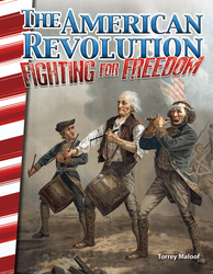 The American Revolution: Fighting for Freedom