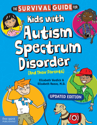 The Survival Guide for Kids with Autism Spectrum Disorder (And Their Parents)