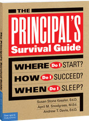 The Principal's Survival Guide: Where Do I Start? How Do I Succeed? & When Do I Sleep?