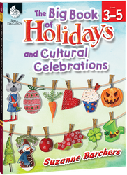 The Big Book of Holidays and Cultural Celebrations Levels 3-5 ebook