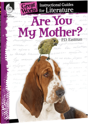 Are You My Mother?: An Instructional Guide for Literature