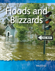 Floods and Blizzards