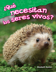 ¿Qué necesitan los seres vivos?